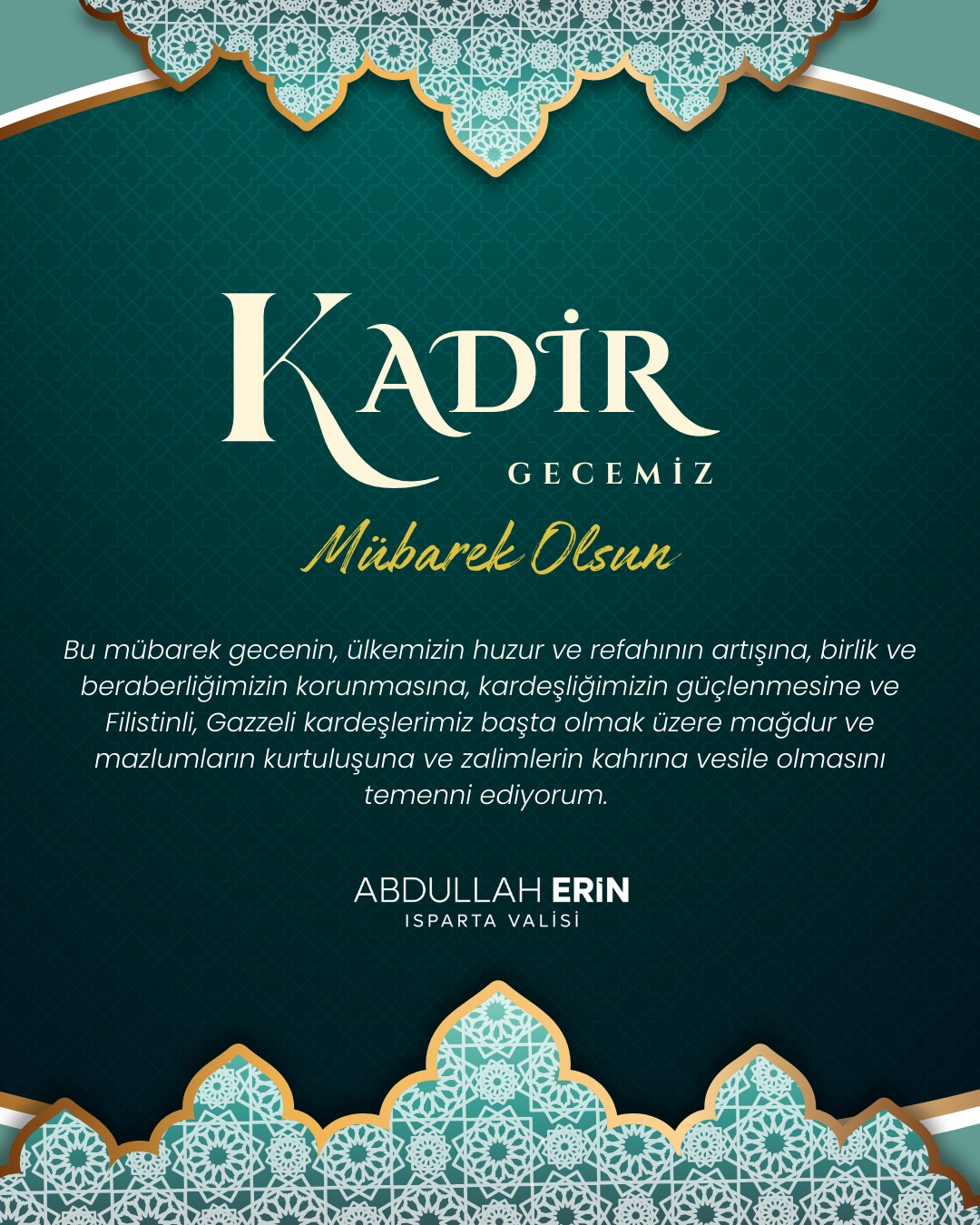 Vali Abdullah ERİN’in Kadir Gecesi Mesajı