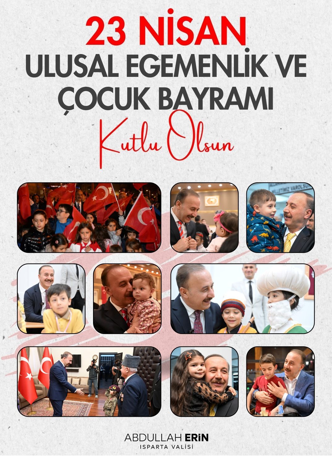 Vali ERİN’in 23 Nisan Ulusal Egemenlik ve Çocuk Bayramı Mesajı 